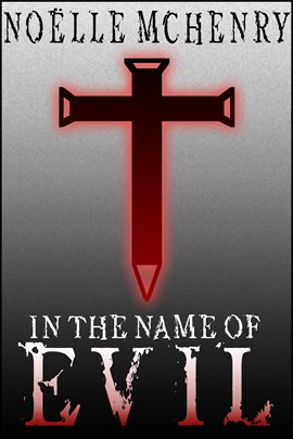 Cover image for In the Name of Evil