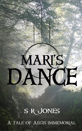 Cover image for Mari's Dance: A Tale of Aegis Immemorial