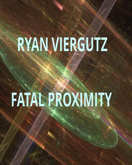 Cover image for Fatal Proximity