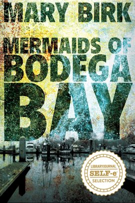 Imagen de portada para Mermaids of Bodega Bay