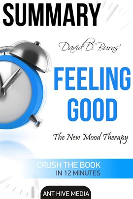 Cover image for David D. Burns' Feeling Good: The New Mood Therapy  Summary