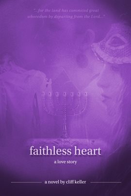 Cover image for Faithless Heart, a Love Story