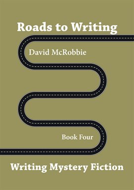 Cover image for Roads to Writing 4. Mystery Fiction