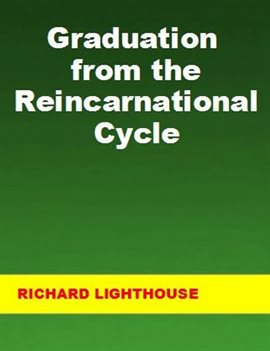 Cover image for Graduation from the Reincarnational Cycle