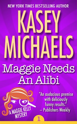Cover image for Maggie Needs an Alibi