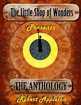 Imagen de portada para The Little Shop of Wonders: Complete Anthology
