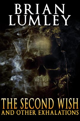 Cover image for The Second Wish and Other Exhalations