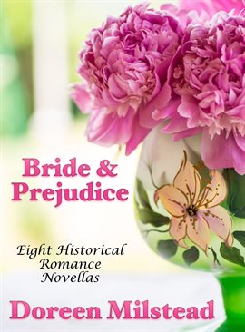 Cover image for Bride & Prejudice: Eight Historical Romance Novellas