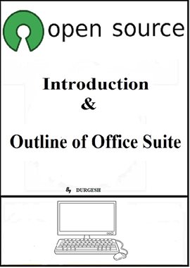 Cover image for Open Source - Introduction & Outline of Office Suite