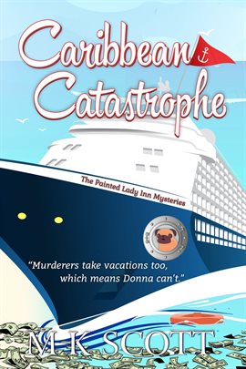 Cover image for Caribbean Catastrophe: A Cozy Mystery With Recipes