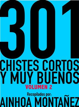 Cover image for 301 Chistes Cortos y Muy Buenos, Volumen 2