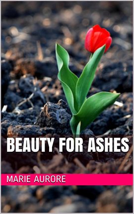 Cover image for Beauty for Ashes