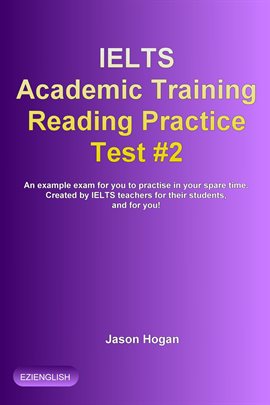 Imagen de portada para IELTS Academic Training Reading Practice Test #2. An Example Exam for You to Practise in Your Spare