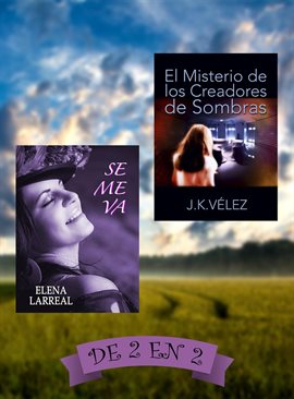 Cover image for Se me va & El Misterio de los Creadores de Sombras. De 2 en 2