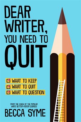 Cover image for You Need to Quit Dear Writer
