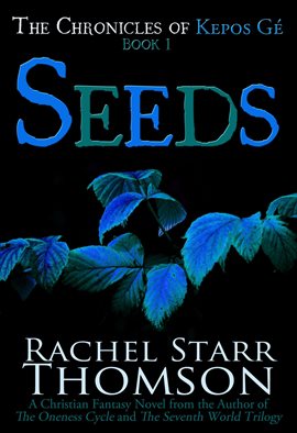 Cover image for Seeds: A Christian Fantasy