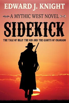 Imagen de portada para Sidekick: The Tale of Billy the Kid and the Giants of Colorado