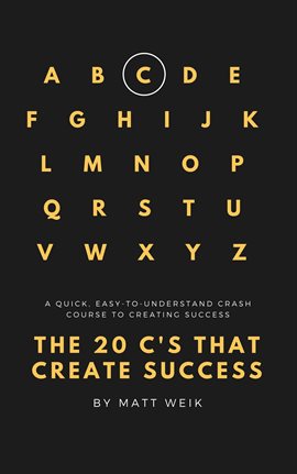 Cover image for The 20 C's That Create Success
