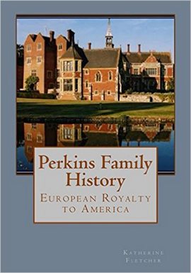 Imagen de portada para Perkins Family History: European Royalty to Tennessee