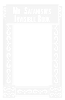 Cover image for Mr. Satanism's Invisible Book