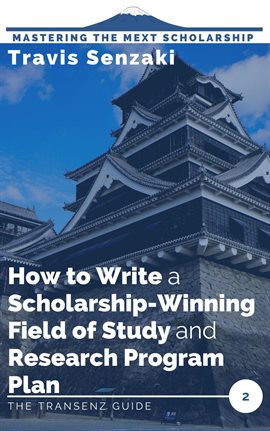 Cover image for How to Write a Scholarship-Winning Field of Study and Research Program Plan