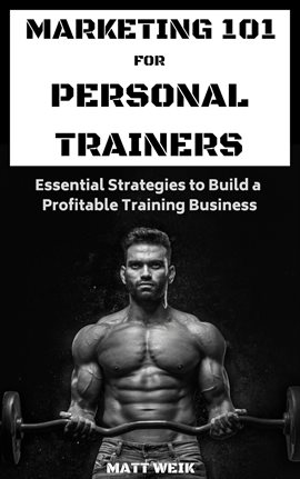 Cover image for Marketing 101 for Personal Trainers