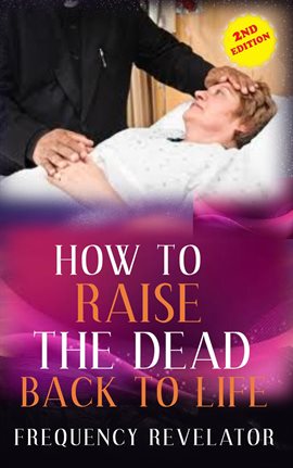 Cover image for How to Raise the Dead Back to Life