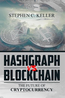 Cover image for Hashgraph Vs Blockchain: The Future of Cryptocurrency