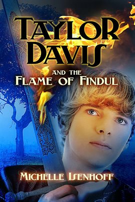 Cover image for Taylor Davis and the Flame of Findul