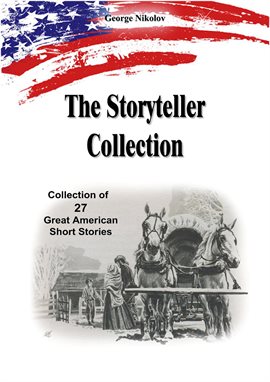 Cover image for The Storyteller Collection: 27 Great American Short Stories