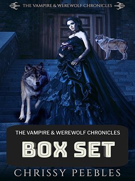 Cover image for The Vampire & Werewolf Chronicles Box Set