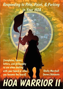 Imagen de portada para HOA Warrior II Responding to Pets, Paint, &  Parking in Your HOA