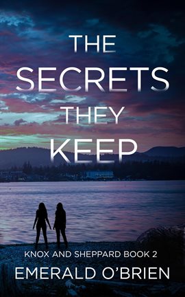 Cover image for The Secrets They Keep