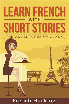 Cover image for Learn French With Short Stories - The Adventures of Clara