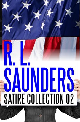 Cover image for R. L. Saunders Satire Collection 02