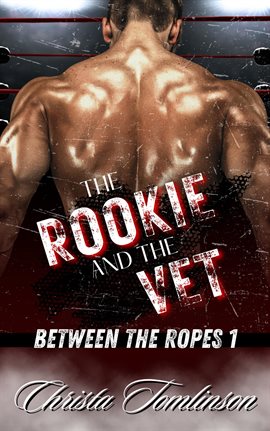 Cover image for The Rookie and the Vet