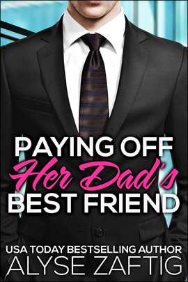 Cover image for Paying Off Her Dad's Best Friend