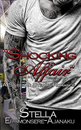 Cover image for "Shocking Affair" ~ A Sweet & Steamy Romance