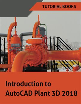 Imagen de portada para Introduction to AutoCAD Plant 3D 2018