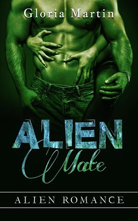 Cover image for Alien Mate - Alien Invasion Romance