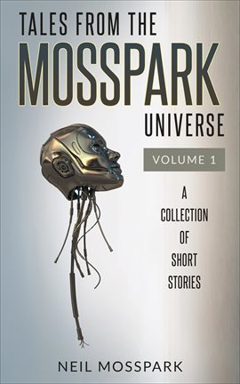 Cover image for Tales From the Mosspark Universe