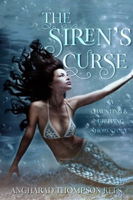 Cover image for The Siren's Curse: A Chilling Short Story