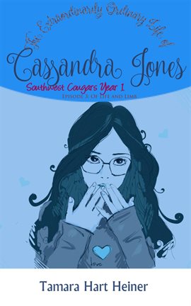 Cover image for Episode 3: Of Life and Limb: The Extraordinarily Ordinary Life of Cassandra Jones