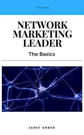 Cover image for Network Marketing Leader: The Basics