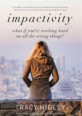 Cover image for Impactivity: What if You're Working Hard on all the Wrong Things?