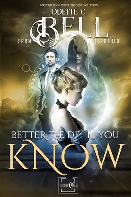 Cover image for Better the Devil You Know Book Three