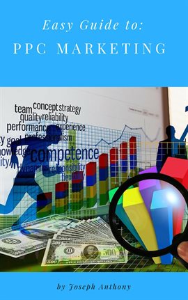 Imagen de portada para Easy Guide To: PPC Marketing