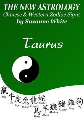 Cover image for Taurus the New Astrology – Chinese and Western Zodiac Signs: The New Astrology by Sun Sign