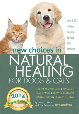 Imagen de portada para New Choices in Natural Healing for Dogs & Cats