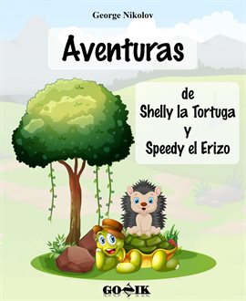 Cover image for Aventuras de Shelly la Tortuga y Speedy el Erizo